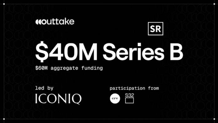 Outtake Raises $40M in Series B Funding