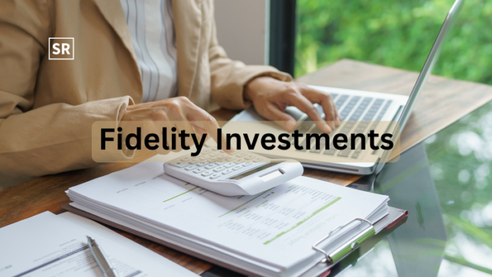 Fidelity Investments Trusted Platform for Long-Term Investing