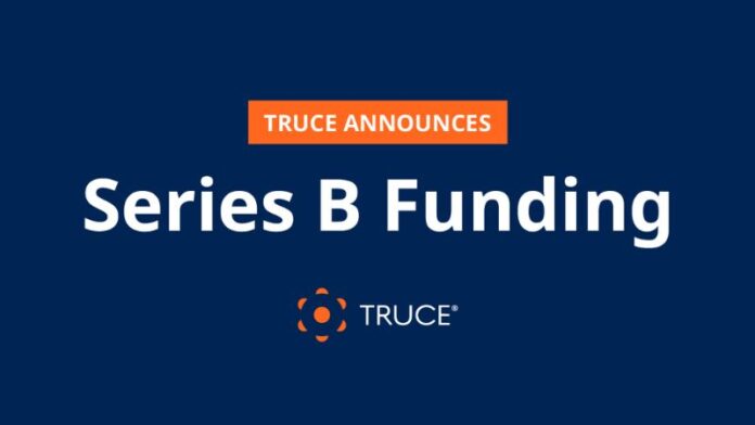 TRUCE Software Closes Series B Funding
