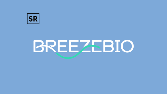 BreezeBio Closes $60 million in Series B Funding