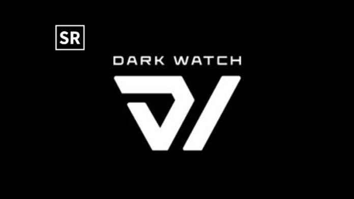 Dark Watch Raises $3.5M in Seed Funding