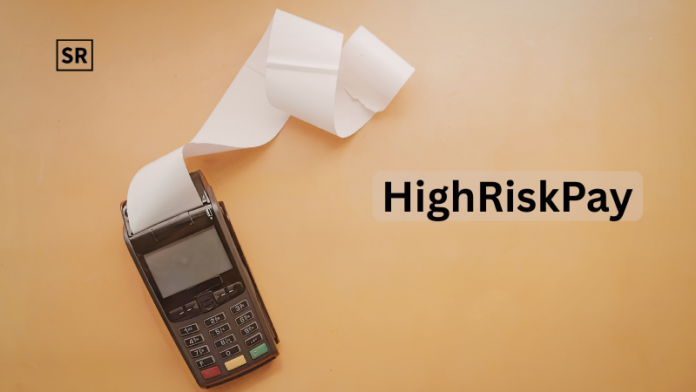 HighRiskPay Payment Solutions for High-Risk Businesses