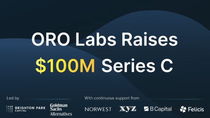 ORO Labs Raises $100M in Series C Funding