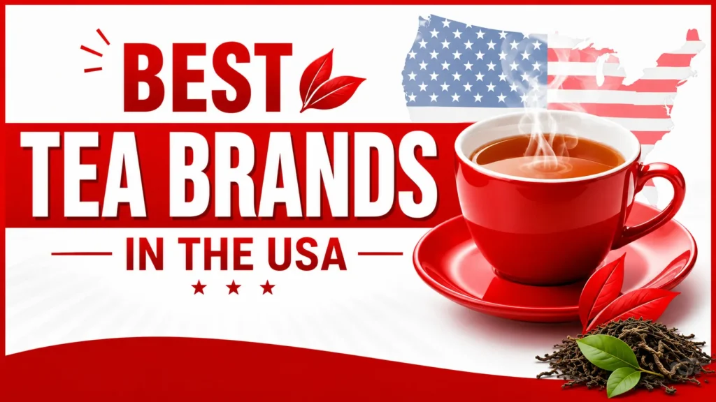 10 Best Tea Brands in the USA to Try in 2026