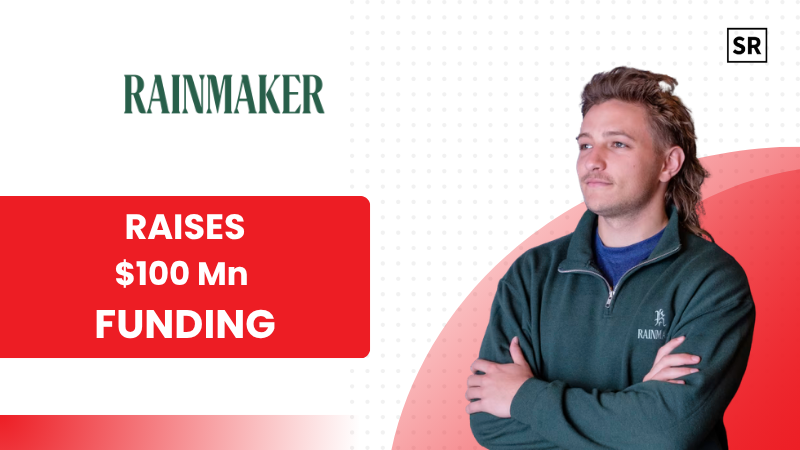 California-Based Rainmaker Technology Raises $100M in Series B Funding